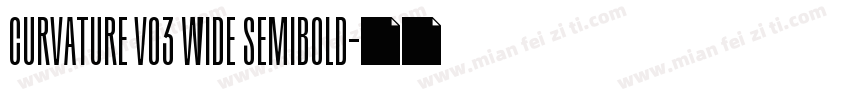 Curvature v03 Wide Semibold字体转换
